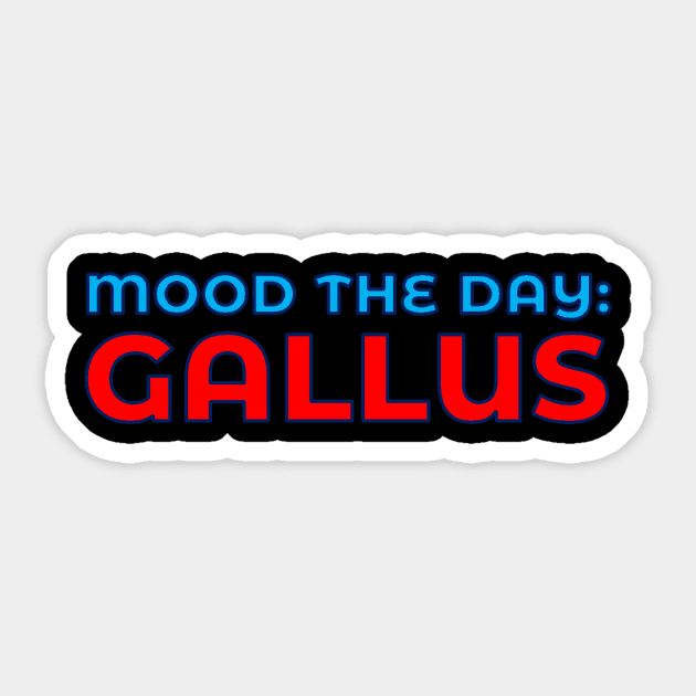 Scottish Humour - Mood The Day - Gallus Sticker by TimeTravellers